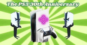 The PS5 30th Anniversary